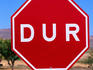 Turkish stop sign (dur).