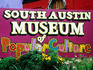 Sign for South Austin Museum of Popular Culture.