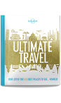 Lonely Planet's Ultimate Travel (North & Latin America Edition)