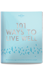 101 Ways to Live Well