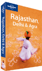 Rajasthan, Delhi & Agra travel guide - 2nd Edition