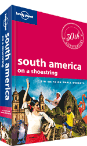 South America on a Shoestring travel guide