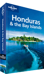 Honduras & the Bay Islands Travel Guide