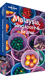 Malaysia, Singapore & Brunei Travel Guide