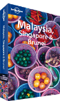Malaysia, Singapore & Brunei travel guide