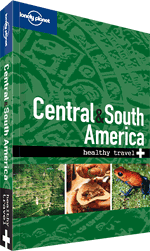 Central & South America: Healthy Travel guide