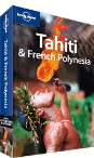 Tahiti & French Polynesia travel guide
