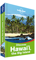 Discover Hawaii the Big Island travel guide - 2nd edition