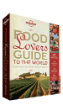 Food Lover's Guide to the World