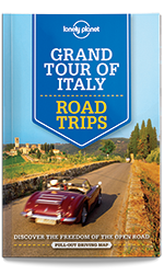 Grand Tour of Italy Road Trips, 1st Edition Jun 2016 by Lonely Planet