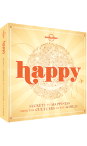 Happy: Secrets to Happiness From Cultures of the World