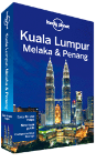 Kuala Lumpur, Melaka & Penang travel guide