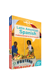 Latin American Spanish Phrasebook, 7th Edition May 2015 by Lonely Planet