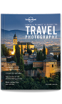 Lonely Planet's Guide to Travel Photography