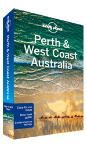 Perth & West Coast Australia travel guide - 7th Edition