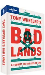 Tony Wheeler's Bad Lands