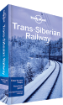 Trans-Siberian Railway travel guide