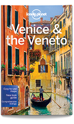 Venice & The Veneto city guide, 9th Edition Jan 2016 by Lonely Planet