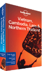 Vietnam, Cambodia, Laos & Northern Thailand travel guide