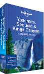 Yosemite, Sequoia & Kings Canyon National Parks guide