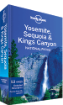 Yosemite, Sequoia & Kings Canyon National Parks guide