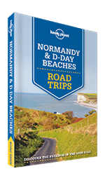 Normandy & D-Day Beaches Road Trips - D-Day Beaches Trip (3.4Mb), 1st Edition Jun 2015 by Lonely Planet